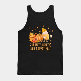 Humpty Dumpty Had A Great Fall Tank Top